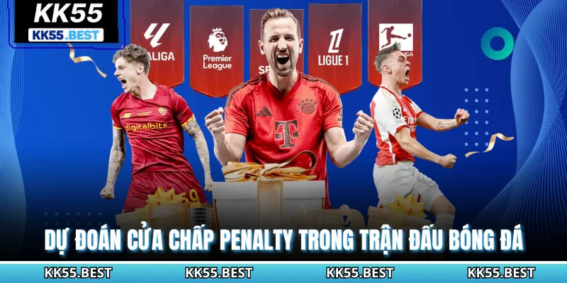 Dự đoán kèo Penalty trong các trận đấu ấn tượng