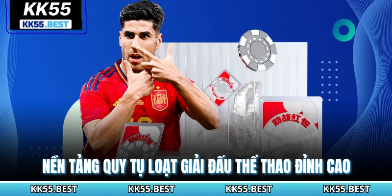 Nền tảng quy tụ loạt giải đấu thể thao đỉnh cao